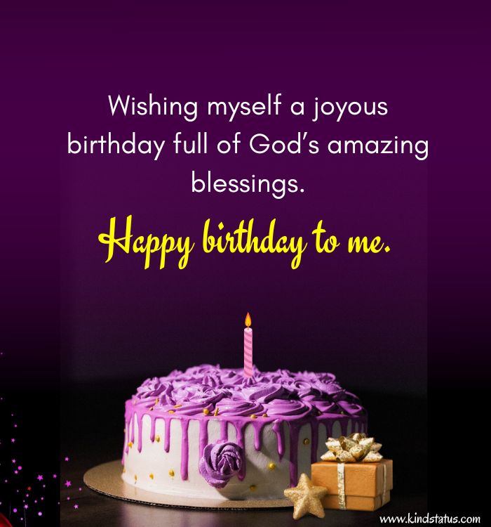 150+ Happy Birthday to me Quotes and Wishes » KindStatus.com